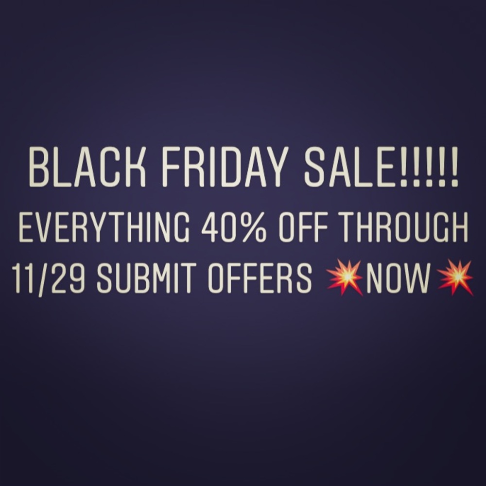 Accepting 40% off list price!! EVERYTHING MUST GO!